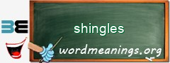 WordMeaning blackboard for shingles